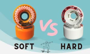 soft vs hard skateboard wheels