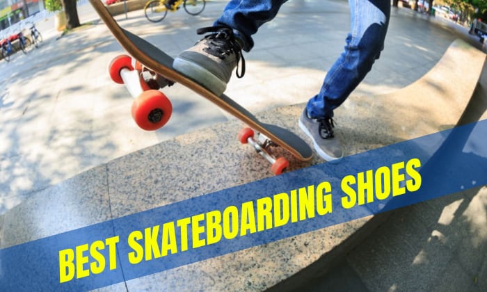 Best Skateboarding Shoes 