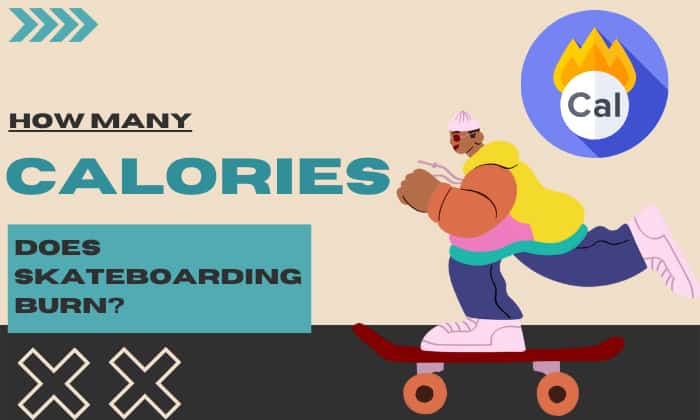How Many Calories Does Skateboarding Burn? Can I Lose Weight?