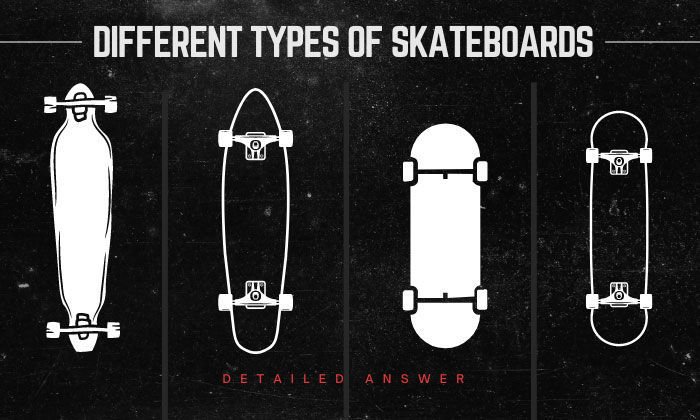 different types of skateboards