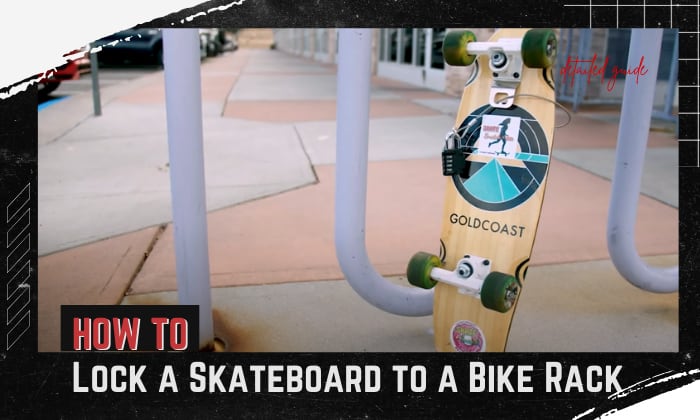 how to lock a skateboard to a bike rack