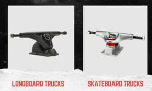 longboard vs skateboard trucks