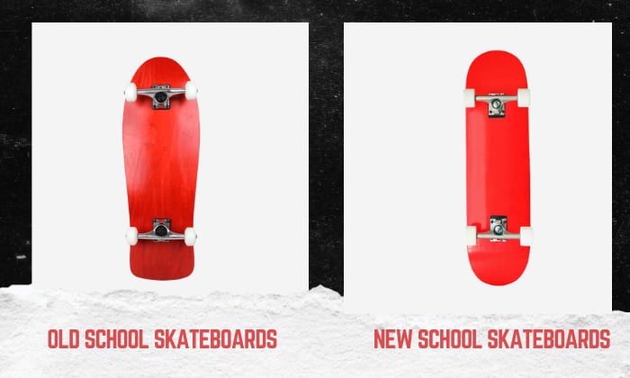 old school vs new school skateboards