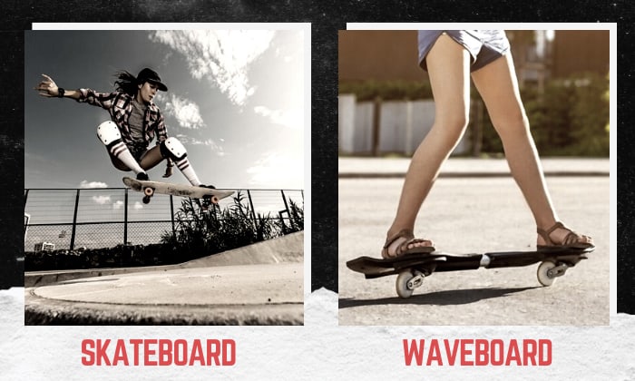 skateboard vs waveboard