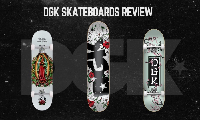 are dgk skateboards good