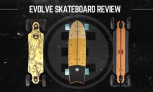 are-evolve-skateboards-good