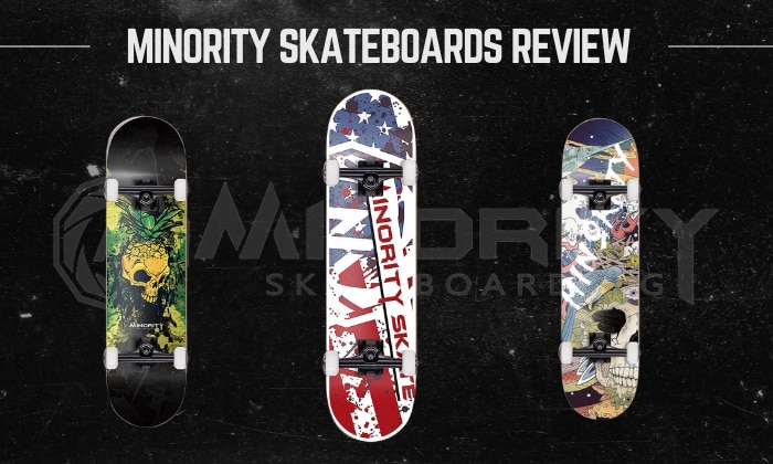 are minority skateboards good
