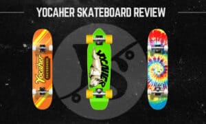 are yocaher skateboards good
