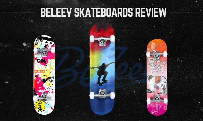 Are Beleev Skateboards Good