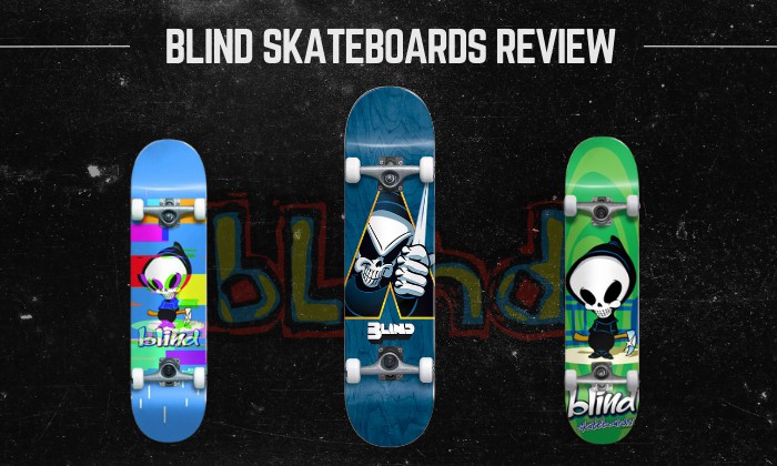 Are Blind Skateboards Good