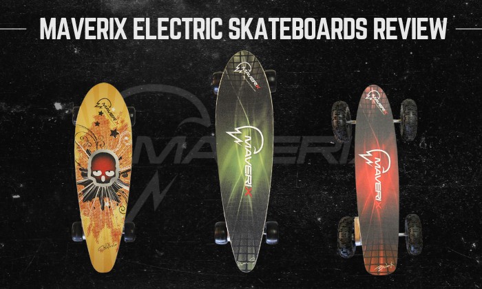 Are Maverix Electric Skateboards Good