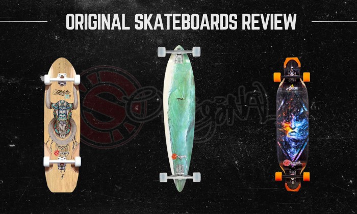 Are Original Skateboards Good