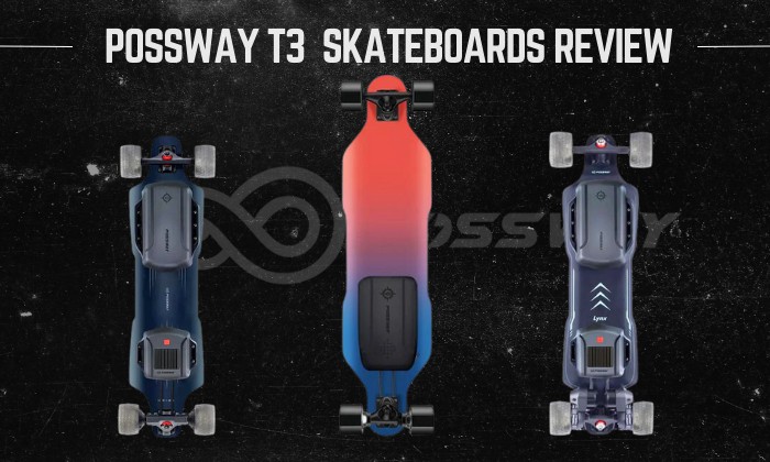 Possway T3 Review