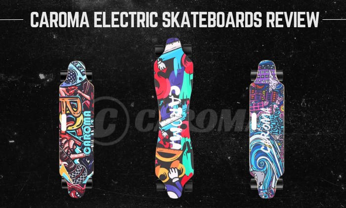 Are Caroma Electric Skateboards Good